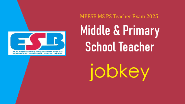 MPESB Middle School Primary School Teacher Online Form 2025-jobkey